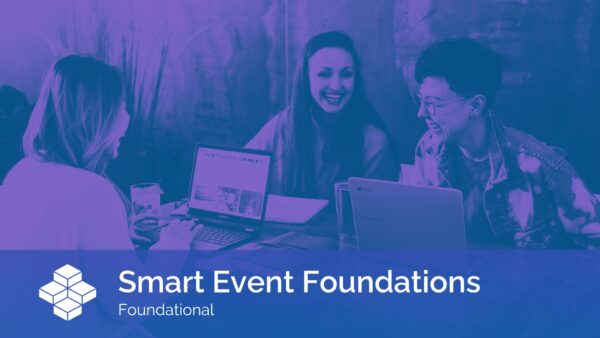 Smart Event Foundations course