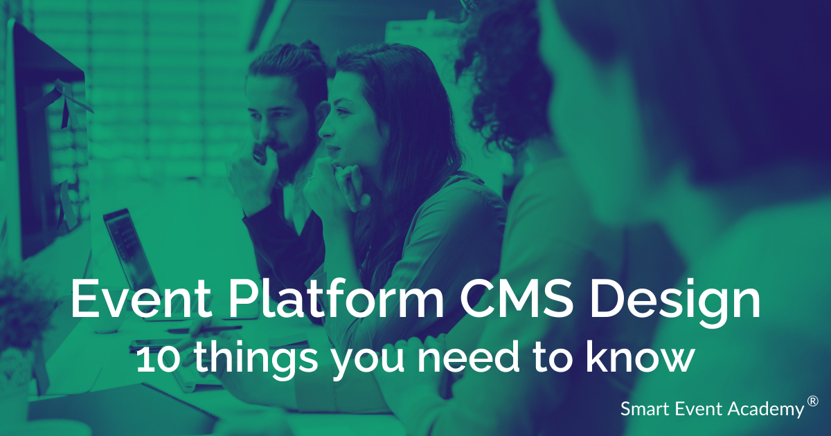 Event platform CMS design - 10 things you need to know